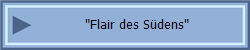 "Flair des Sdens"